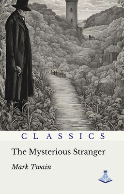 The Mysterious Stranger(Hardcover, Mark Twain)