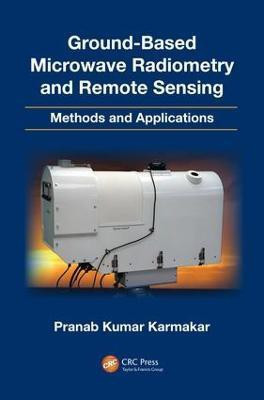 Ground-Based Microwave Radiometry and Remote Sensing(English, Electronic book text, Karmakar Pranab Kumar)
