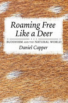 Roaming Free Like a Deer(English, Paperback, Capper Daniel)