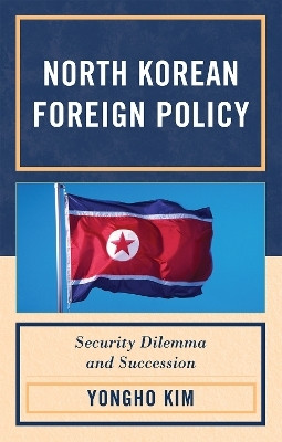 North Korean Foreign Policy(English, Hardcover, Kim Yongho)