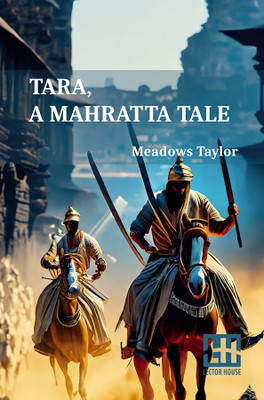 Tara, A Mahratta Tale (Edition0)(English, Paperback, Taylor Meadows)