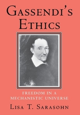 Gassendi's Ethics(English, Hardcover, Sarasohn Lisa T.)