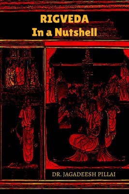 Rigvedain a Nutshell(English, Paperback, Pillai Jagadeesh)