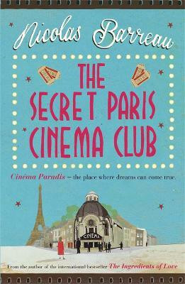 The Secret Paris Cinema Club(English, Paperback, Barreau Nicolas)