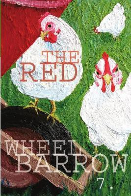 Rutherford Red Wheelbarrow 7(English, Paperback, Wheelbarrow Poets Red)