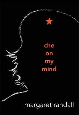 Che on My Mind(English, Paperback, Randall Margaret)