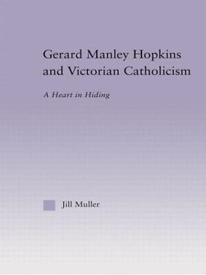 Gerard Manley Hopkins and Victorian Catholicism(English, Hardcover, Muller Jill)