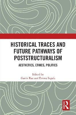 Historical Traces and Future Pathways of Poststructuralism(English, Paperback, unknown)