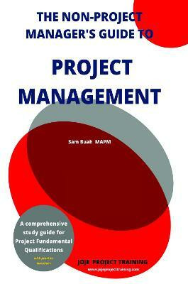 The Non-Project Manager's Guide to Project Management(English, Paperback, Buah Sam)