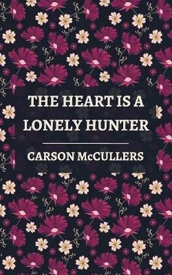 The Heart is a Lonely Hunter(English, Paperback, McCullers Carson)