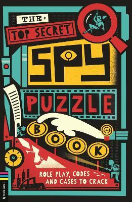 The Top Secret Spy Puzzle Book(English, Paperback, Moore Gareth)
