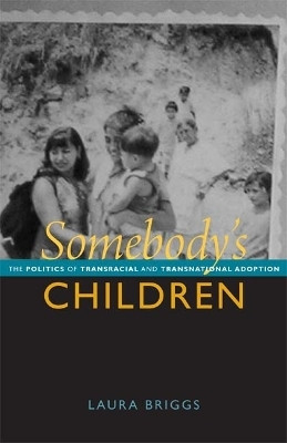 Somebody's Children(English, Paperback, Briggs Laura)