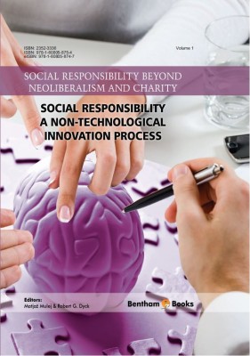 Social Responsibility Beyond Neoliberalism and Charity Volume 1: Social Responsibility - A Non-Technological Innovation Process(Hardcover, Matjaž Mulej, Robert G. Dyck)