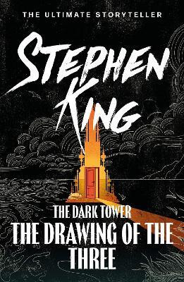 The Dark Tower II: The Drawing Of The Three(English, Paperback, King Stephen)