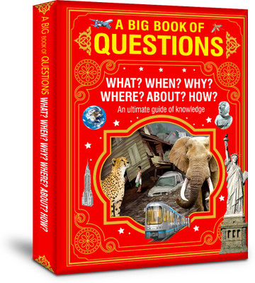 Hello Friend Books A Big Book Of Questions: An Ultimate Guide of Questions and Answers Covering Topics such as Space, Wildlife, Human body, Inventors, Dinosaurs and More (Hardcover)(Paperback, Hello Friend Books)