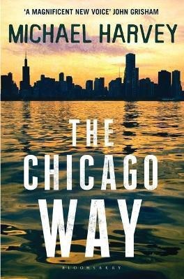 The Chicago Way(English, Electronic book text, Harvey Michael)