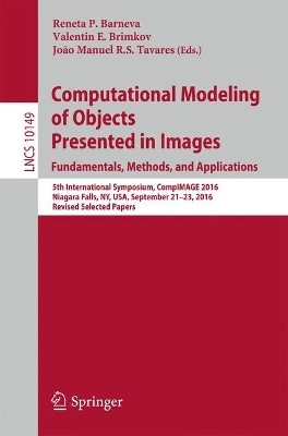 Computational Modeling of Objects Presented in Images. Fundamentals, Methods, and Applications(English, Paperback, unknown)