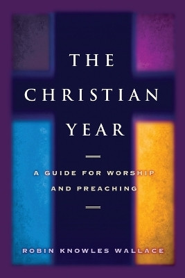 The Christian Year(English, Paperback, Wallace Robin Knowles)