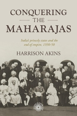 Conquering the Maharajas(English, Paperback, Akins Harrison)