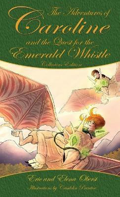 The Quest for the Emerald Whistle(English, Hardcover, Oberst Eric R)