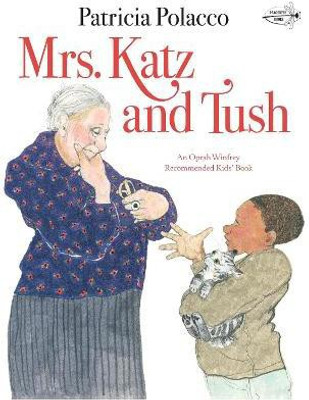 Mrs. Katz and Tush(English, Paperback, Polacco Patricia)