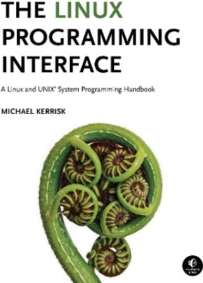 The Linux Programming Interface(English, Hardcover, Kerrisk Michael)