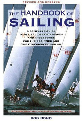 The Handbook Of Sailing(English, Paperback, Bond Bob)