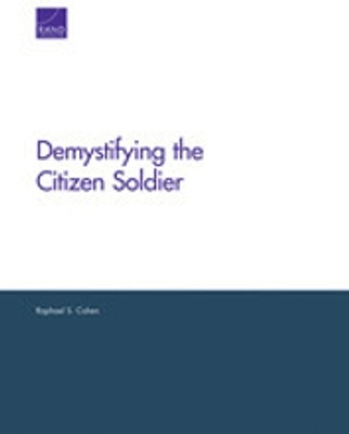 Demystifying the Citizen Soldier(Paperback, Cohen, Raphael S.)