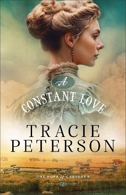 A Constant Love(English, Paperback, Peterson Tracie)