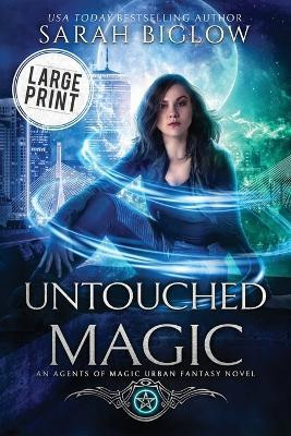 Untouched Magic(English, Paperback, Biglow Sarah)