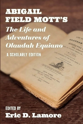 Abigail Field Mott's the Life and Adventures of Olaudah Equiano(English, Paperback, unknown)
