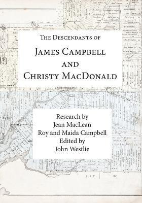The Descendants of James Campbell and Christy MacDonald(English, Paperback, unknown)
