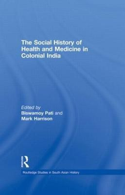 The Social History of Health and Medicine in Colonial India(English, Hardcover, unknown)