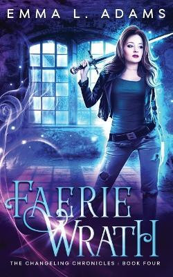 Faerie Wrath(English, Paperback, Adams Emma L)