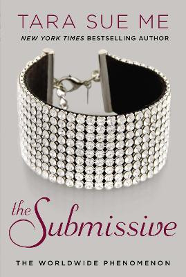 The Submissive(English, Paperback, Me Tara Sue)