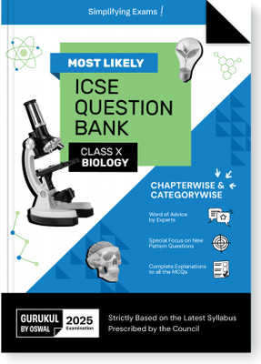 Gurukul By Oswal Biology Most Likely Question Bank for ICSE Class 10 for 2025  - Exam Chapterwise & Categorywise Topics, Previous Years Board Questions, Latest Syllabus, New Paper Pattern(English, Paperback, Oswal Publishers)