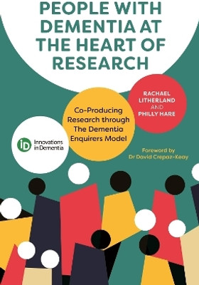 People with Dementia at the Heart of Research(English, Paperback, Litherland Rachael)
