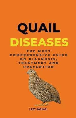 Quail Diseases(English, Paperback, Rachael Lady)