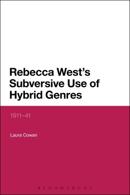 Rebecca West's Subversive Use of Hybrid Genres(English, Hardcover, Cowan Laura Dr)