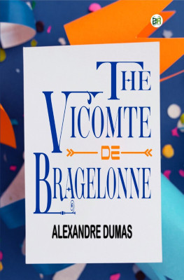 The Vicomte De Bragelonne(Paperback, Alexandre Dumas)