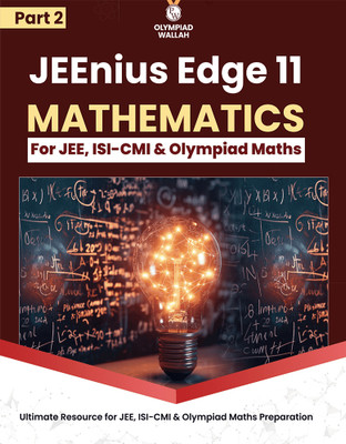 PW Olympiad Wallah JEEnius Edge 11 Mathematics (Part 2) For JEE, ISI-CMI & Olympiad Maths(Paperback, PW)