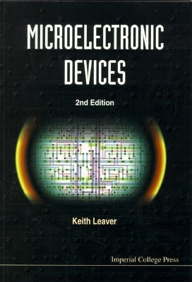 Microelectronic Devices (2nd Edition)(English, Hardcover, Leaver Keith)