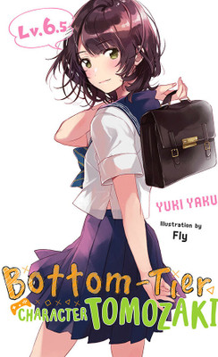 Bottom-Tier Character Tomozaki, Vol. 6.5 (light novel)(English, Paperback, Kennoji Fly)