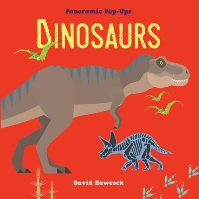 Panoramic Pop-Ups: Dinosaurs(English, Hardcover, Hawcock David)
