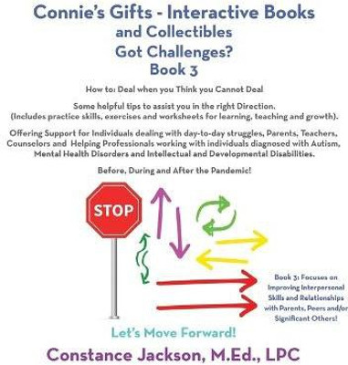 Connie's Gifts- Interactive Books and Collectibles. Got Challenges? Book 3(English, Paperback, Jackson M Ed Lpc Constance)