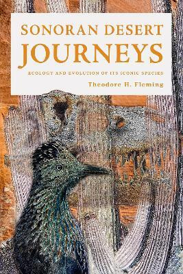Sonoran Desert Journeys(English, Paperback, Fleming Theodore H.)