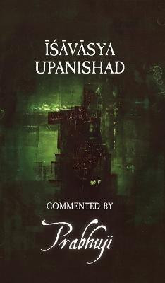 Ishavasya Upanishad - commented by Prabhuji(English, Hardcover, David Ben Yosef Har-Zion Prabhuji)