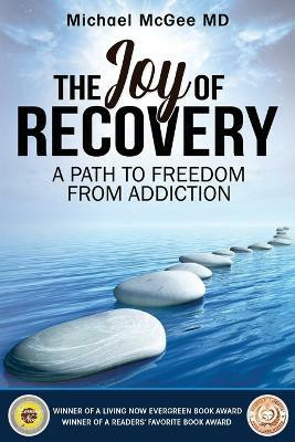 The Joy of Recovery(English, Paperback, McGee Michael MD)