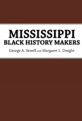 Mississippi Black History Makers(English, Paperback, Sewell George A.)