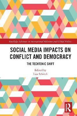 Social Media Impacts on Conflict and Democracy(English, Paperback, unknown)